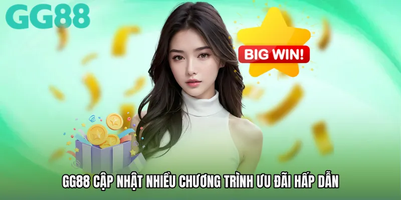 GG88 cập nhật nhiều chương trình ưu đãi hấp dẫn