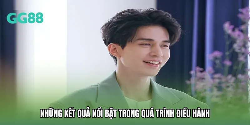 Những kết quả nổi bật trong quá trình điều hành